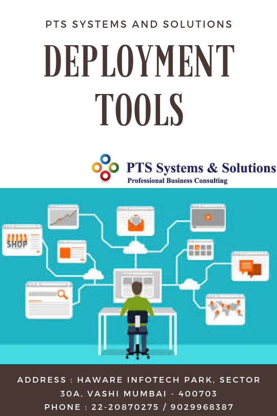 Deployment Tools, Deployment Tools india, Deployment Tools in india, Deployment Tools mumbai, Deployment Tools in mumbai